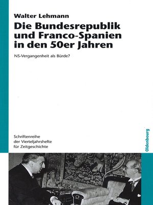 cover image of Die Bundesrepublik und Franco-Spanien in den 50er Jahren